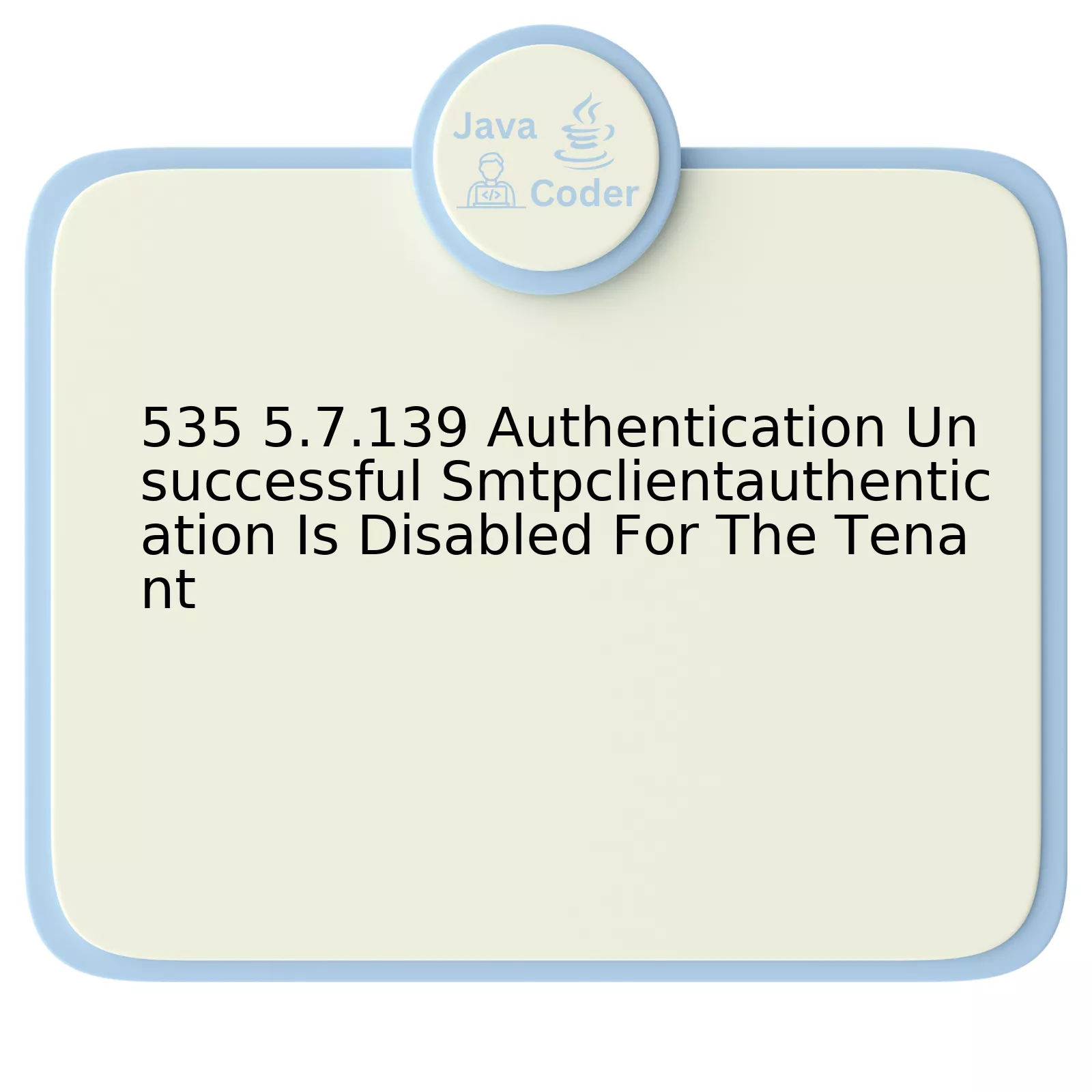 535 5.7.139 Authentication Unsuccessful Smtpclientauthentication Is Disabled For The Tenant