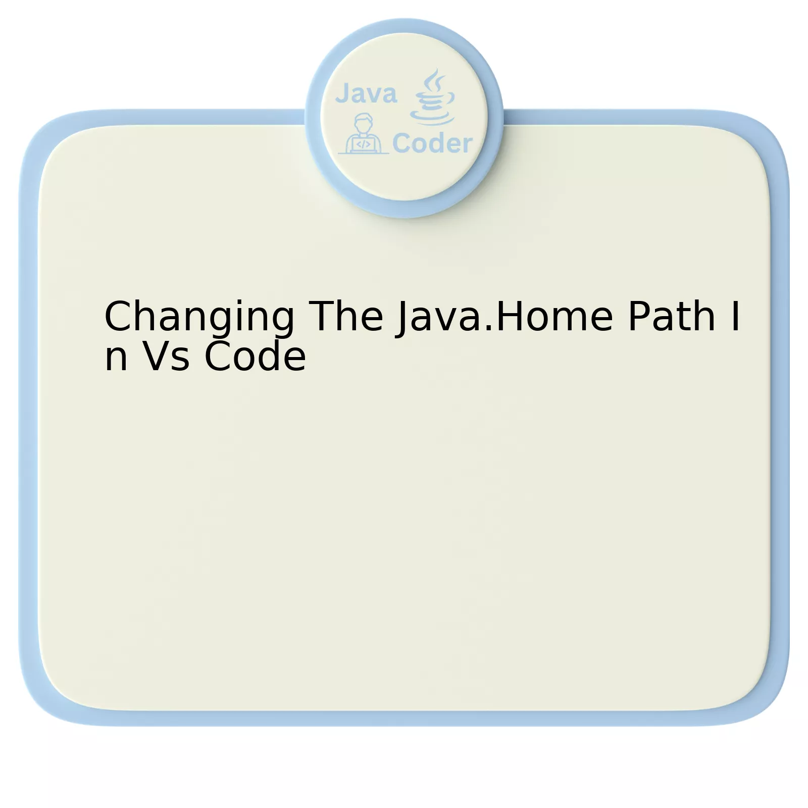 Changing The Java.Home Path In Vs Code