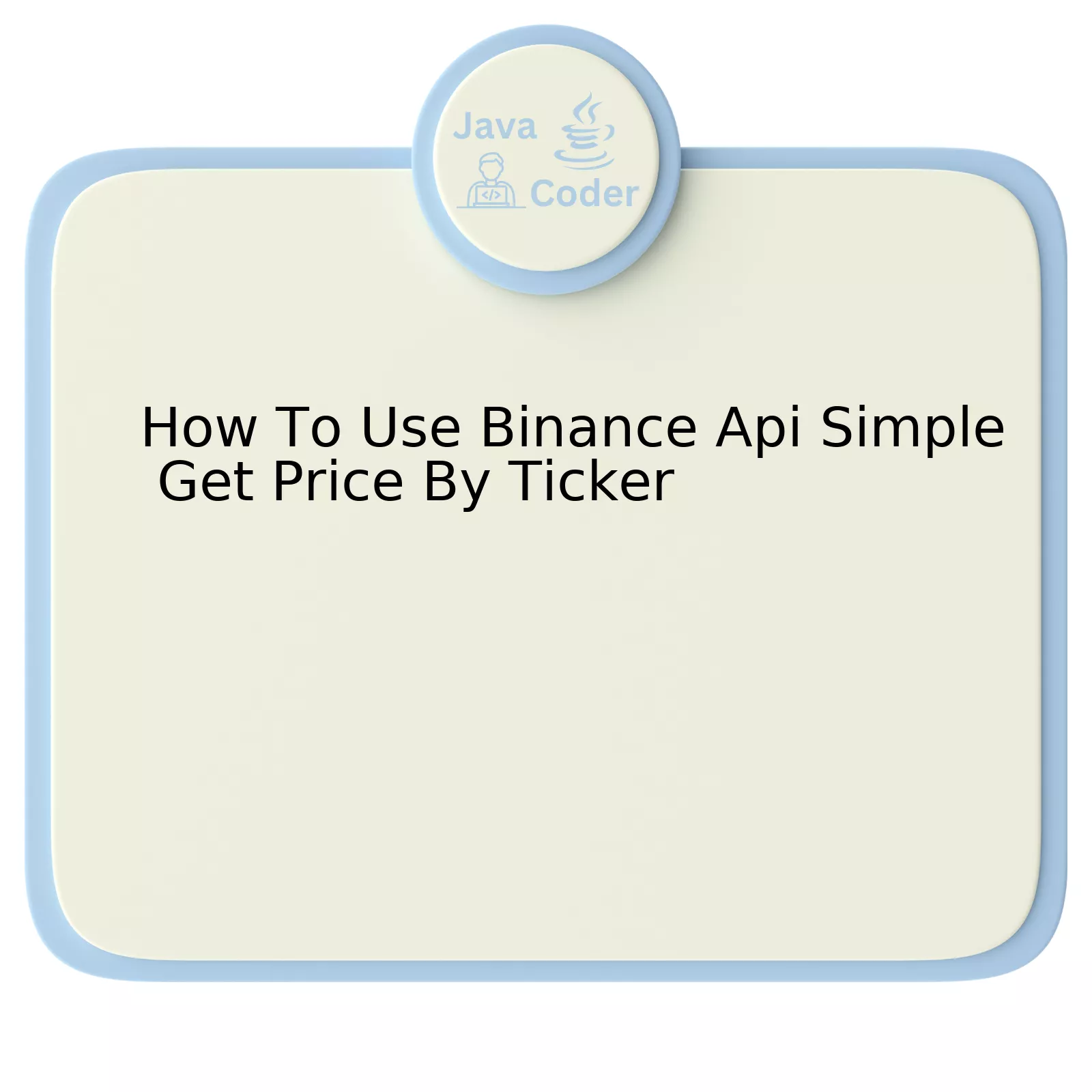 How To Use Binance Api Simple Get Price By Ticker