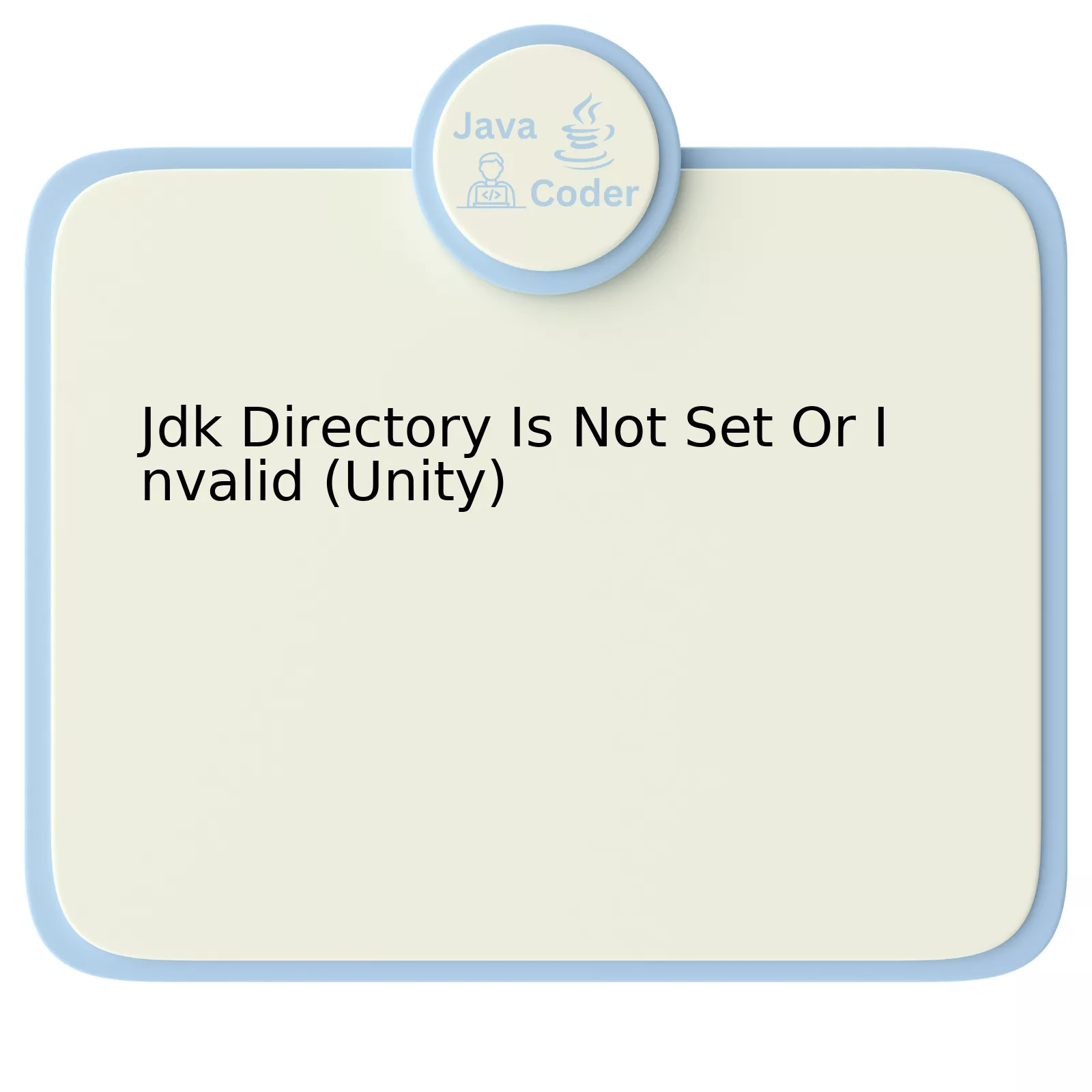 Jdk Directory Is Not Set Or Invalid (Unity)