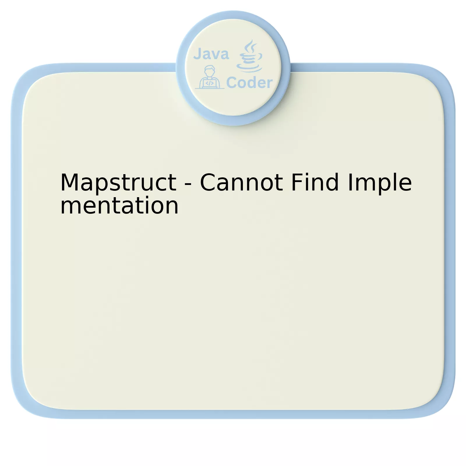 Mapstruct - Cannot Find Implementation