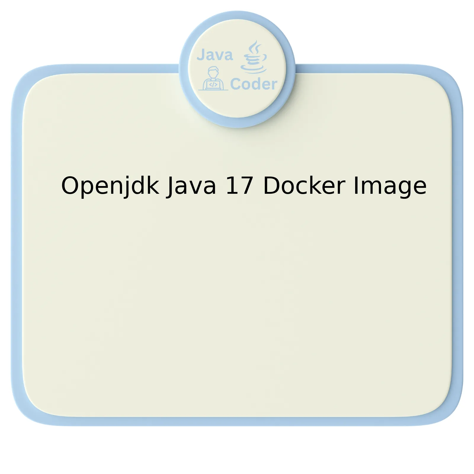 Openjdk Java 17 Docker Image