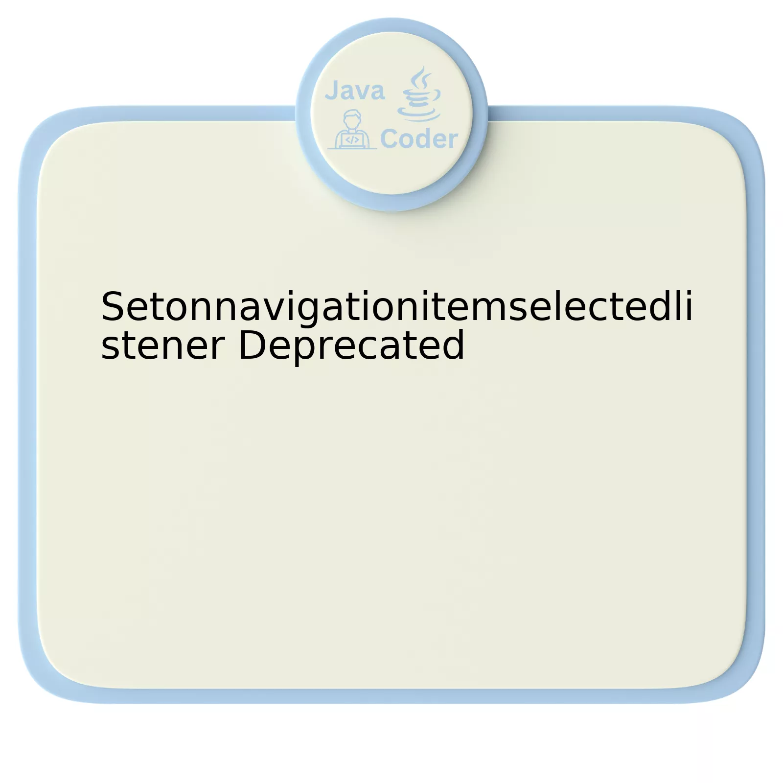 Setonnavigationitemselectedlistener Deprecated