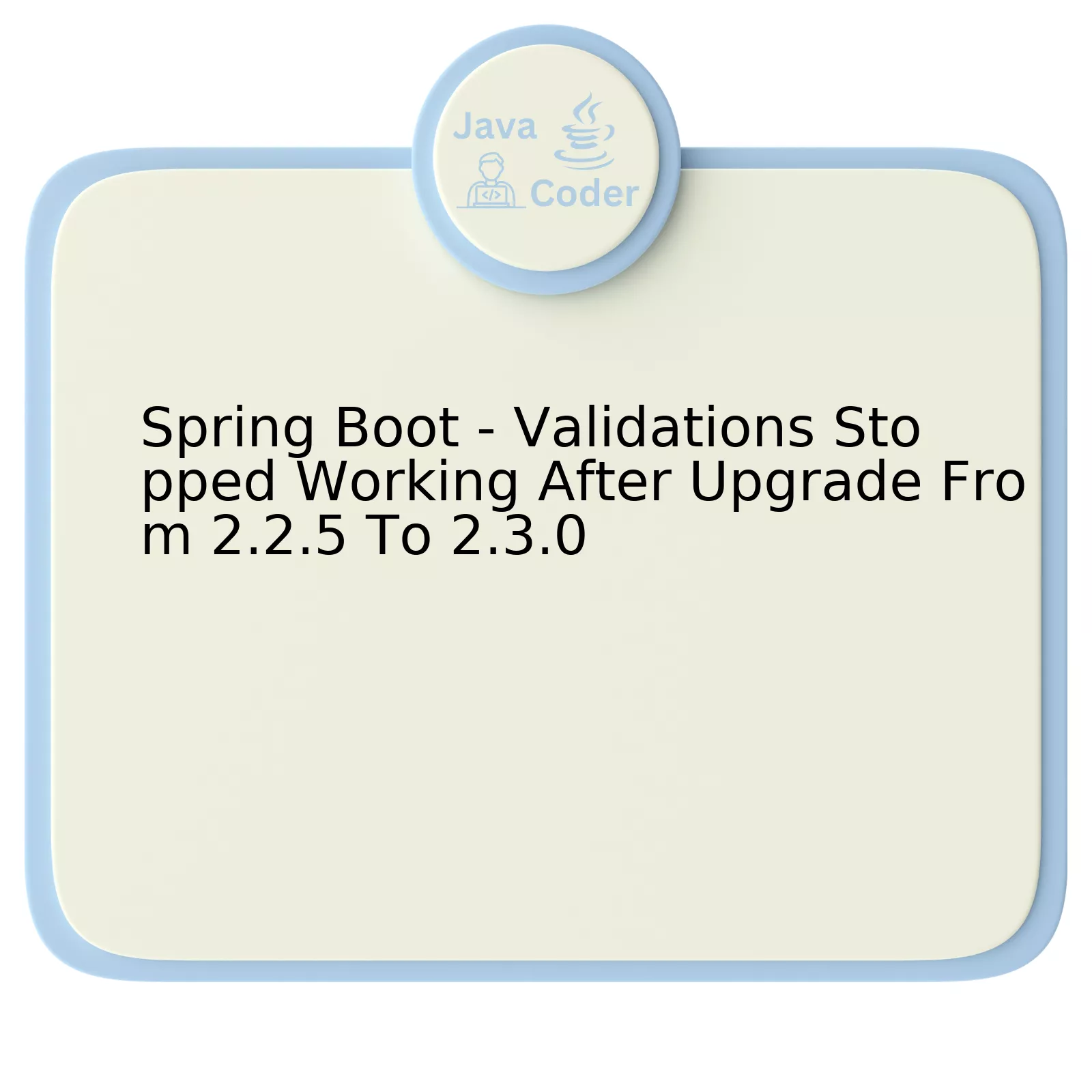 Spring Boot - Validations Stopped Working After Upgrade From 2.2.5 To 2.3.0