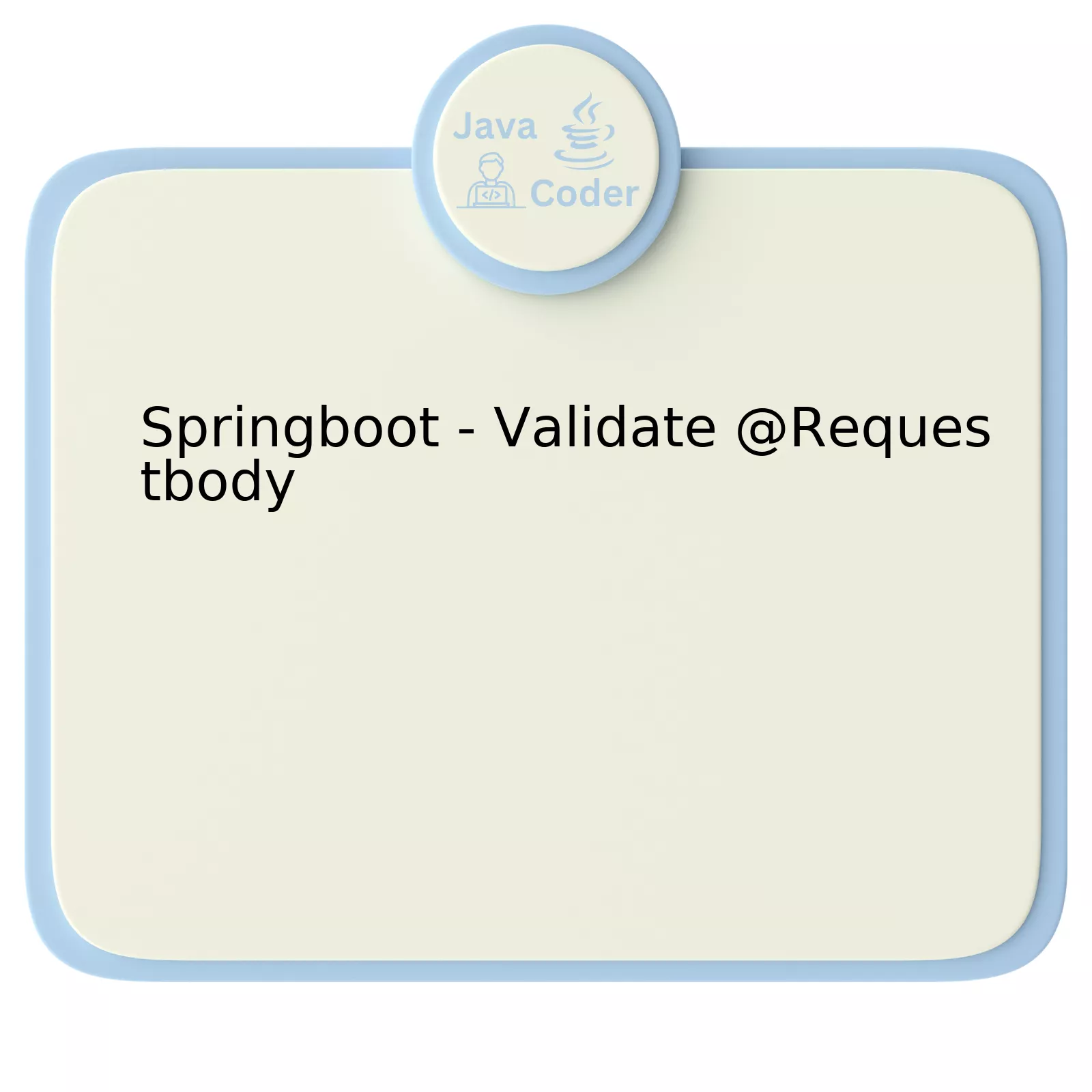 Springboot - Validate @Requestbody